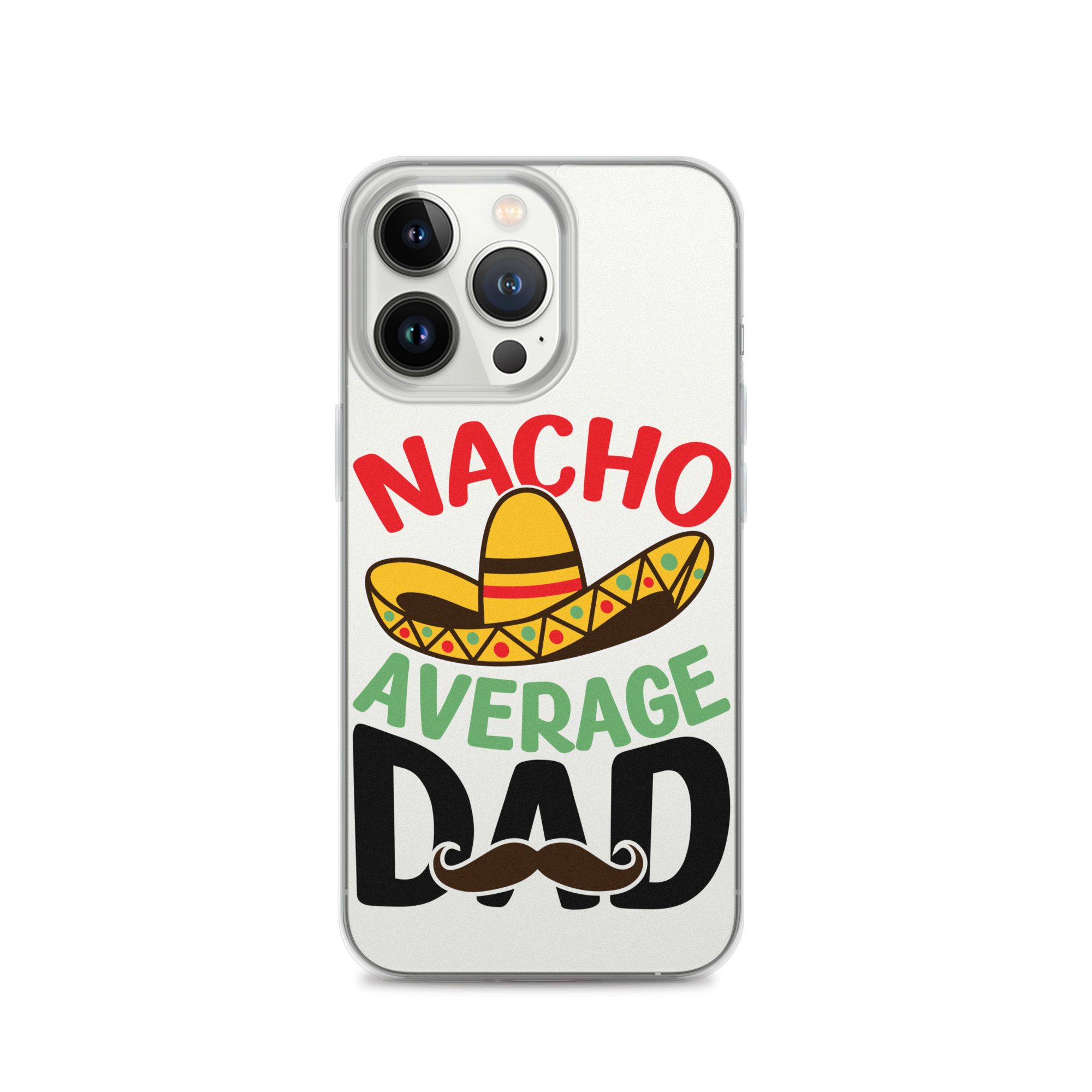 Nacho Average Dad Clear Case for iPhone®