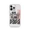 My Favorite People Call Me Papa Clear Case for iPhone®