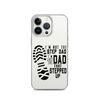 I'm Not The Step Dad I'm Just The Dad That Stepped Up Clear Case for iPhone®