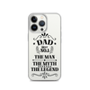 Dad Best Number 1 The Man The Myth The Legend Clear Case for iPhone®