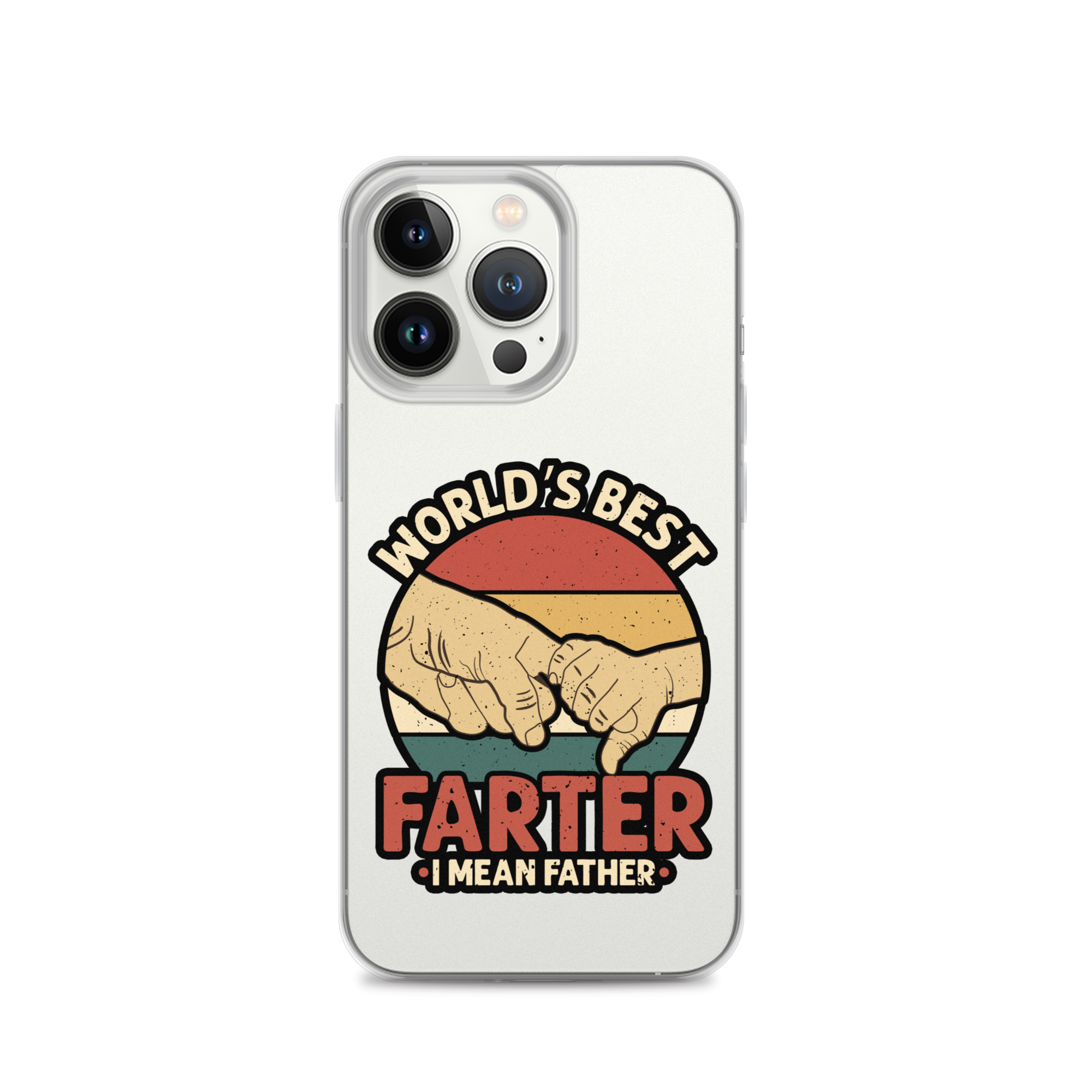 World's Best Farter I Mean Father Clear Case for iPhone®