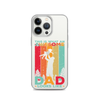 This Is What An Awesome Dad Looks Like Clear Case for iPhone®