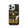 Reel Cool Dad Clear Case for iPhone®