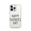 Happy Father's Day Clear Case for iPhone®