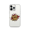 Super Dad Clear Case for iPhone®