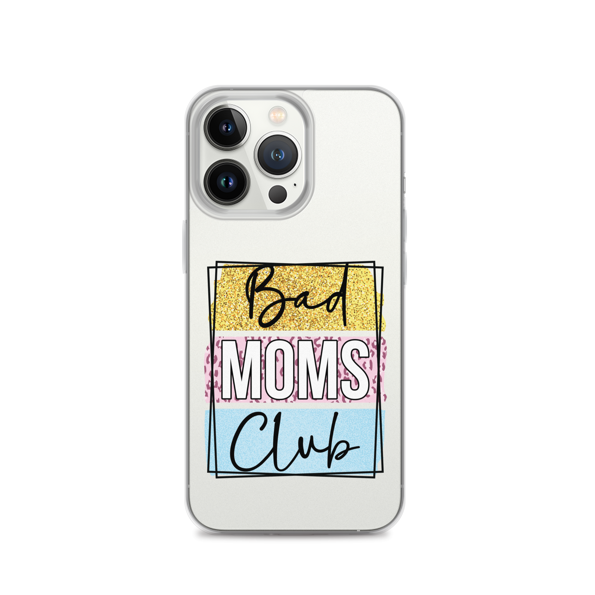 Bad Moms Club Clear Case for iPhone®