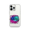 Bad Moms Club Clear Case for iPhone®