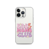 Bad Moms Club Clear Case for iPhone®