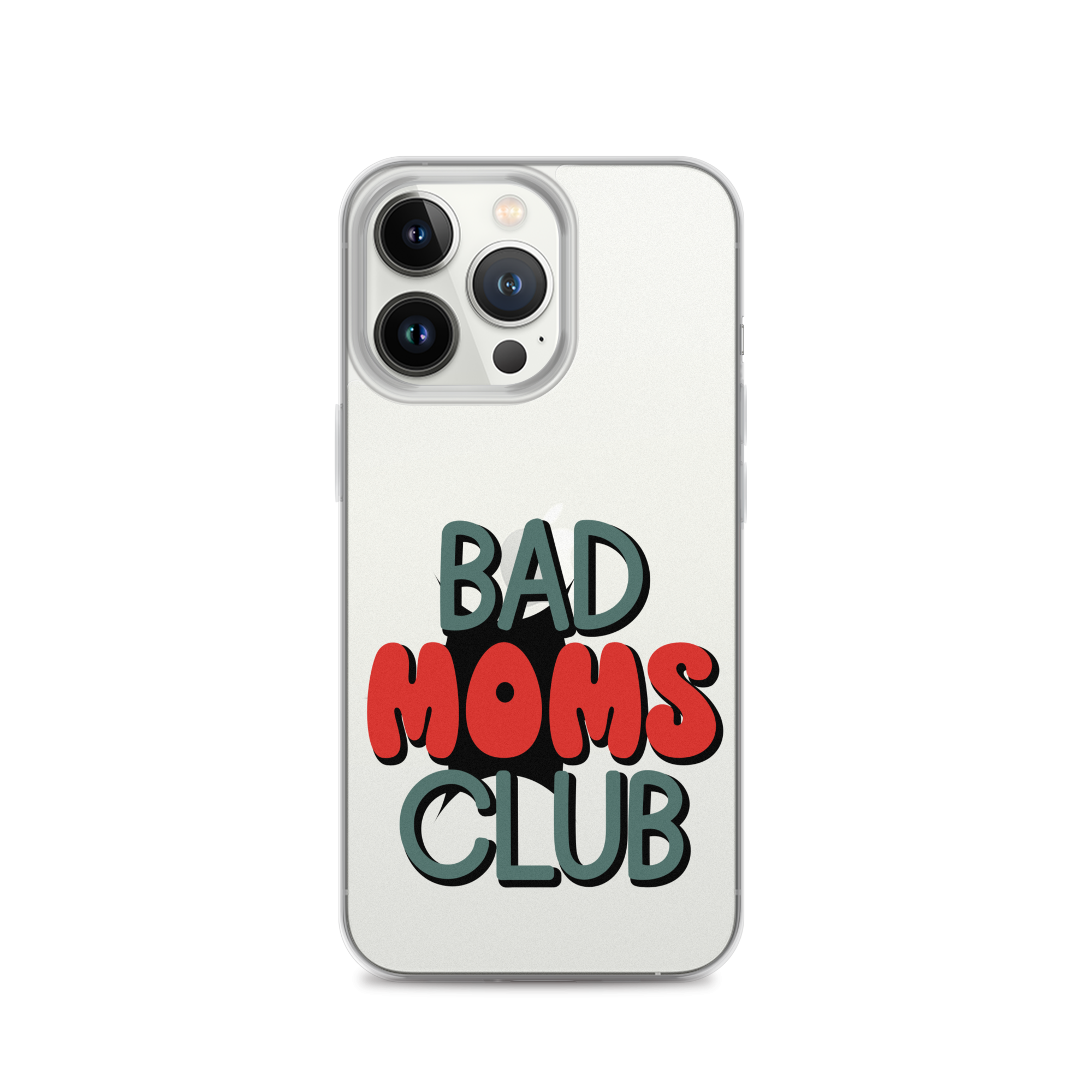 Bad Moms Club Clear Case for iPhone®