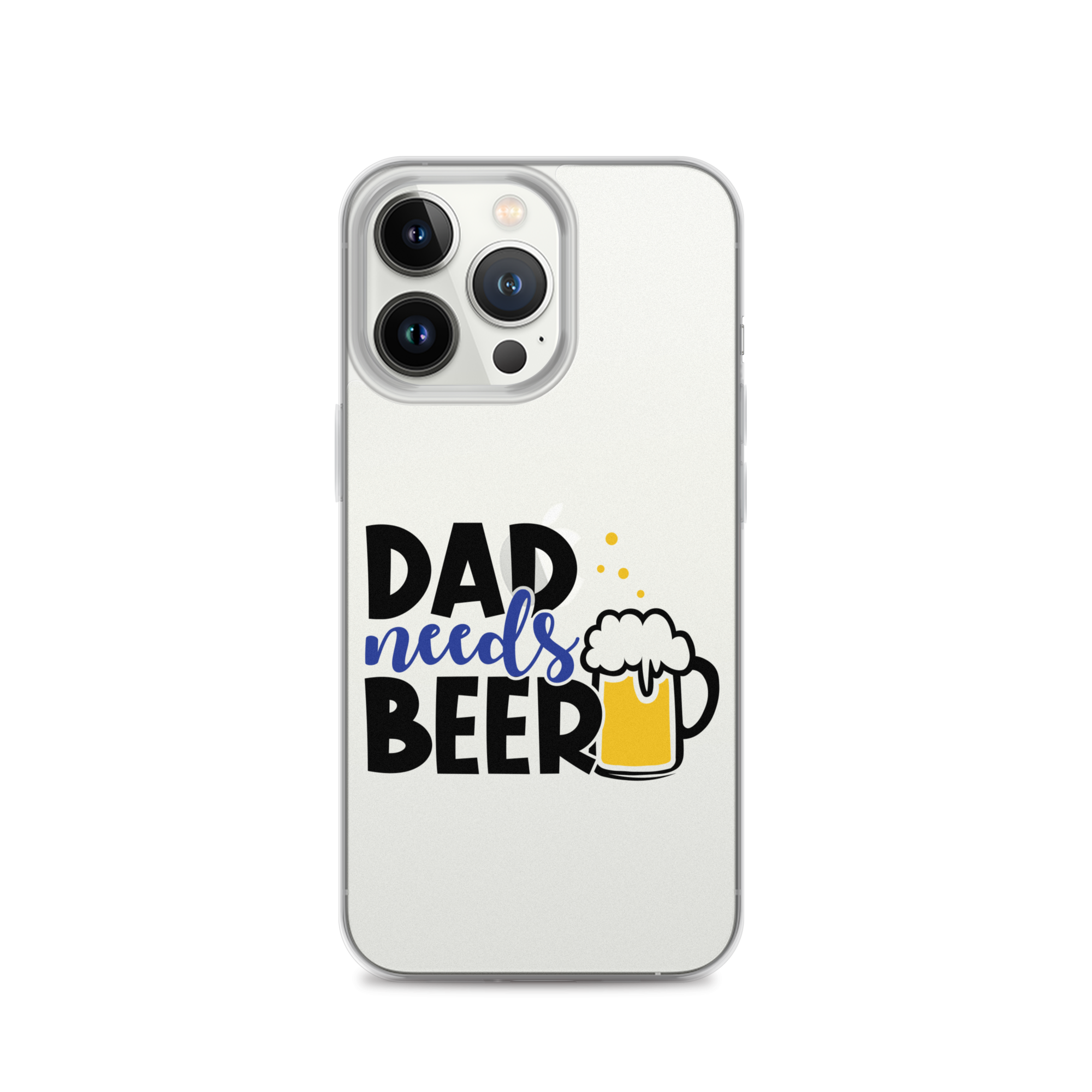 Dad Needs Beer Clear Case for iPhone®