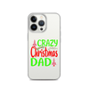 Crazy Christmas Dad Clear Case for iPhone®