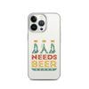 Dad Needs Beer Clear Case for iPhone®