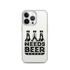 Dad Needs Beer Clear Case for iPhone®