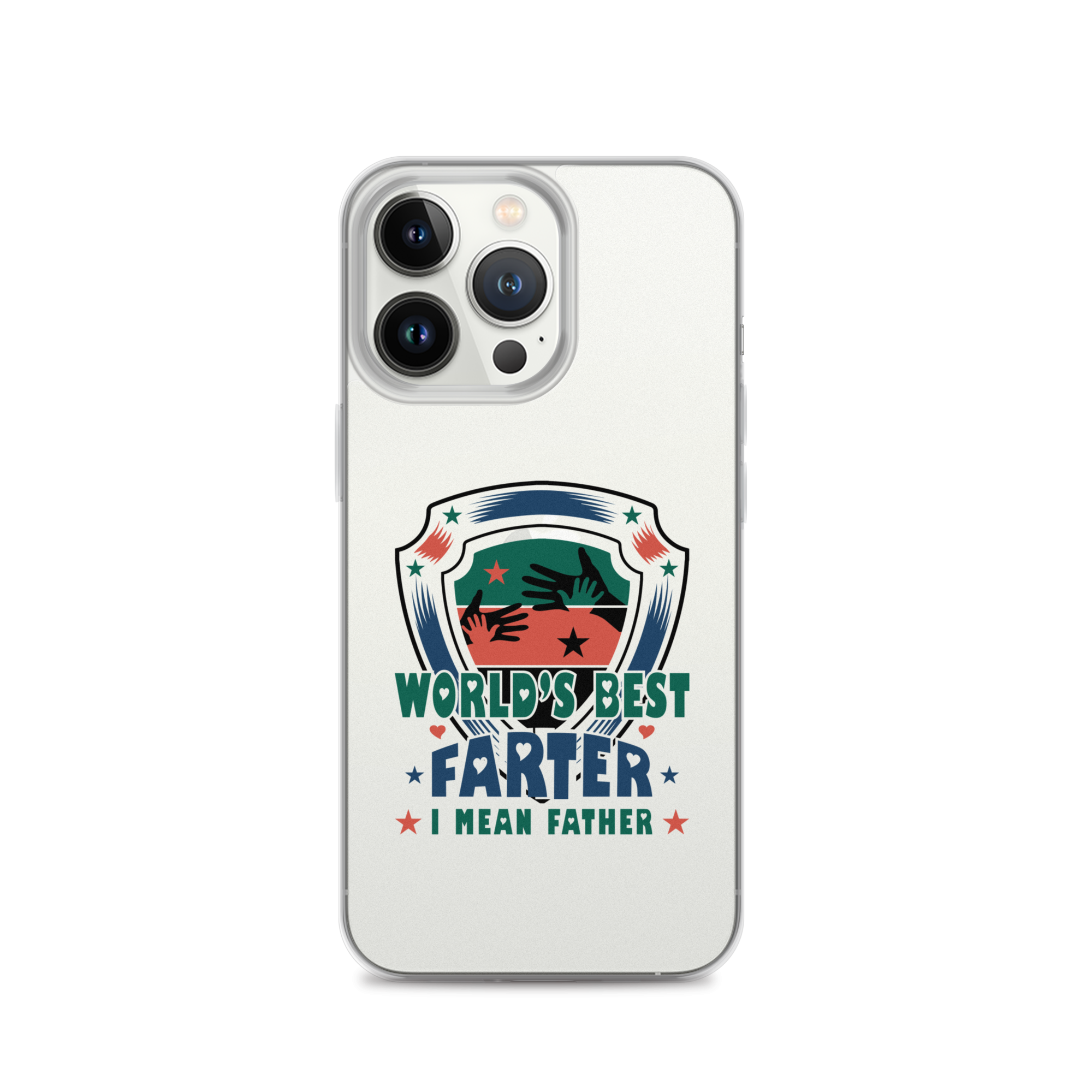 World's Best Farter I Mean Father Clear Case for iPhone®