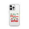 First Christmas As A Dad Clear Case for iPhone®