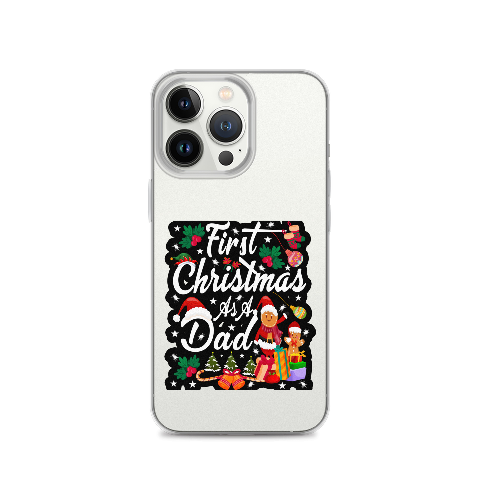 First Christmas As A Dad Clear Case for iPhone®