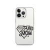 Proud Member Of The Bad Mom Club Clear Case for iPhone®