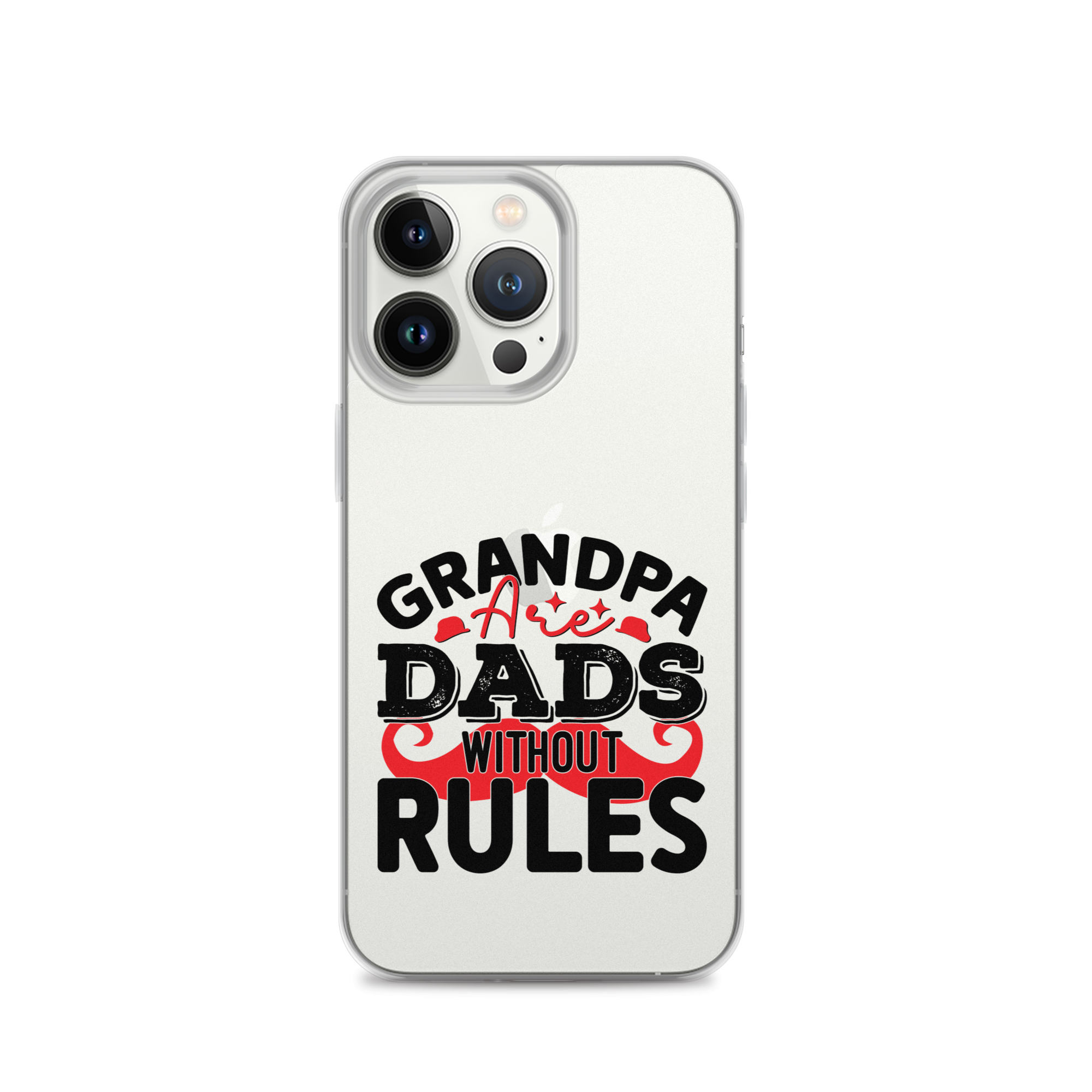 Grandpas Are Dads Without Rules Clear Case for iPhone®