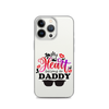 I'm Daddy's Valentine Clear Case for iPhone®