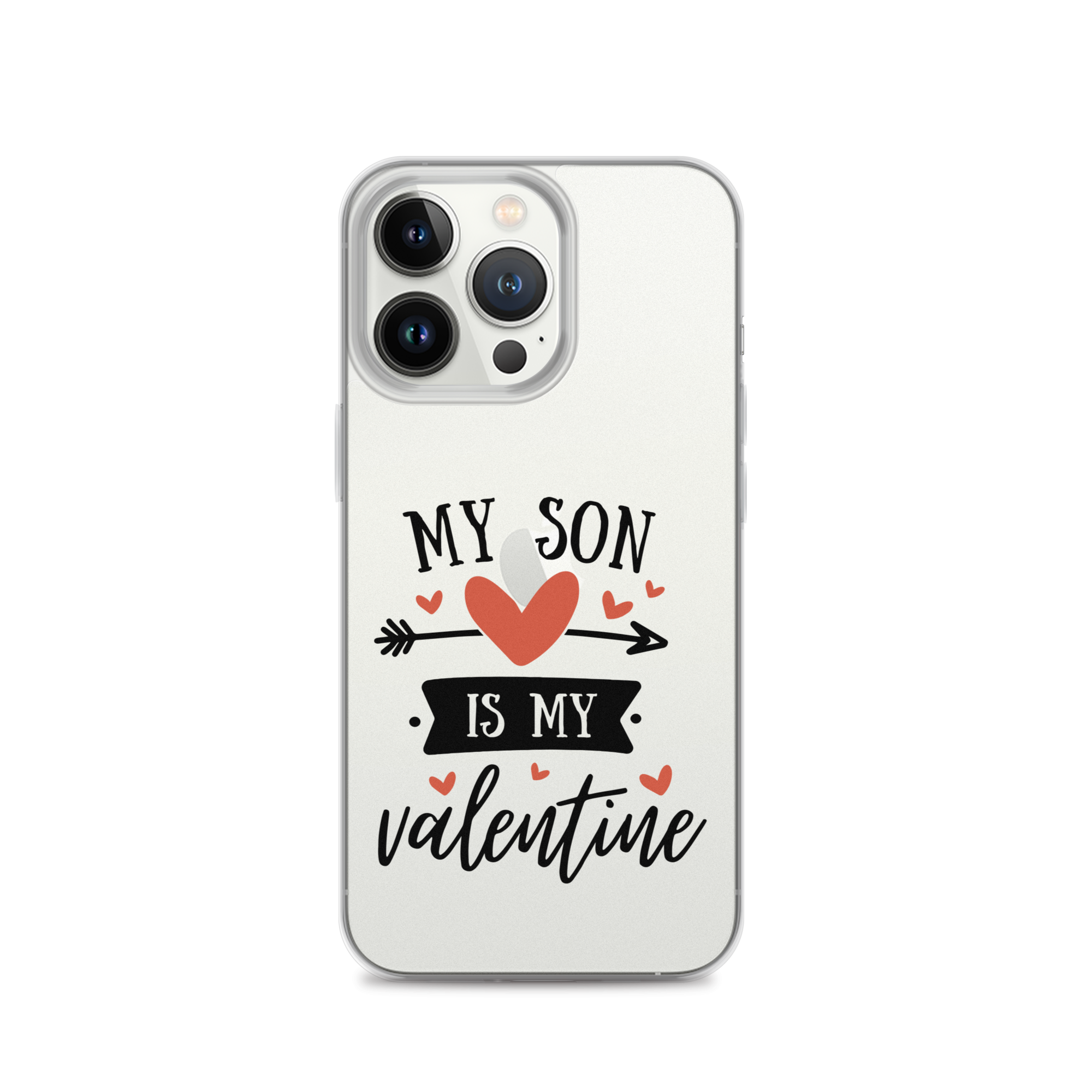 My Son Is My Valentine Clear Case for iPhone®