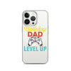 Birthday Dad Time To Level Up Clear Case for iPhone®