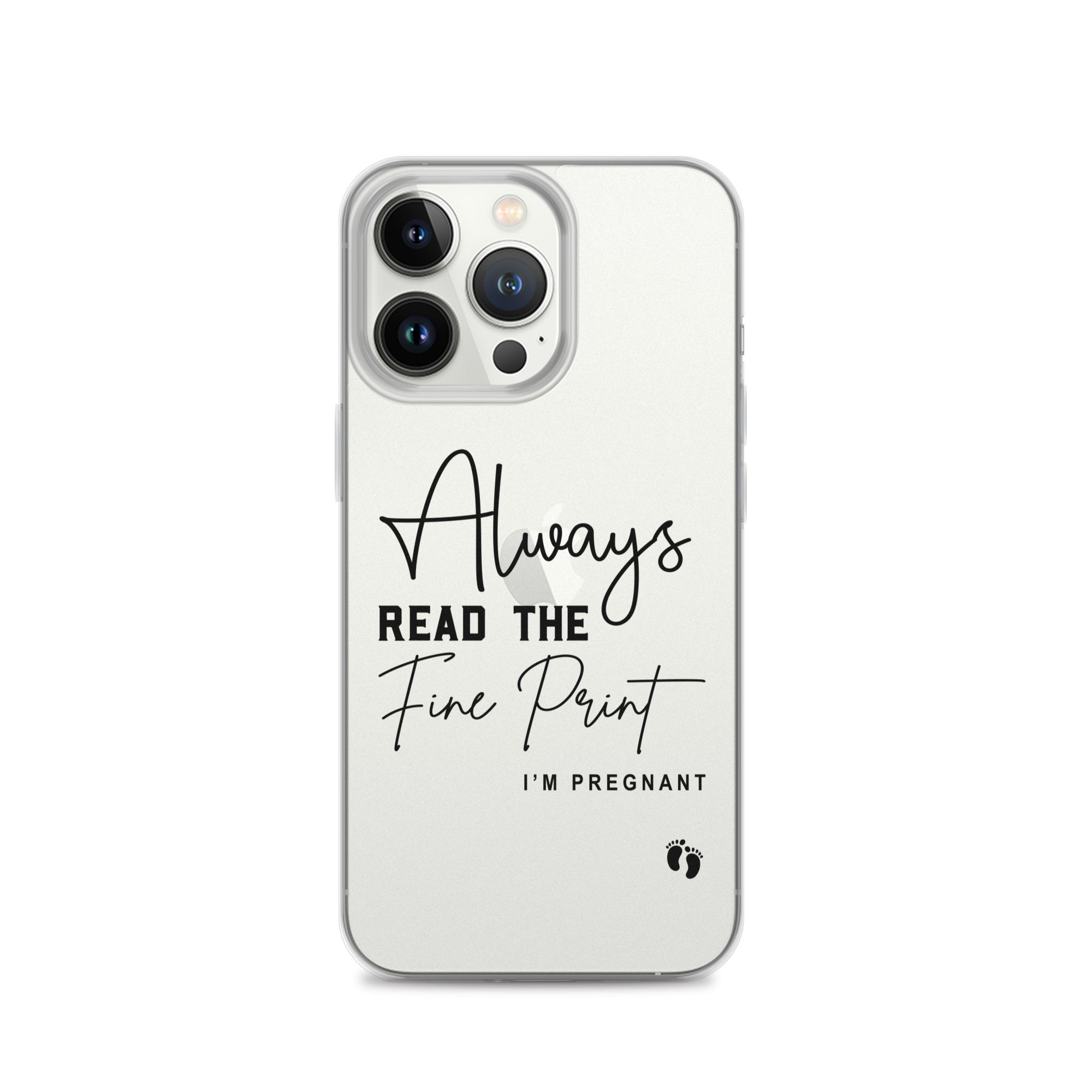 Always Read The Fine Print I'm Pregnant Clear Case for iPhone®