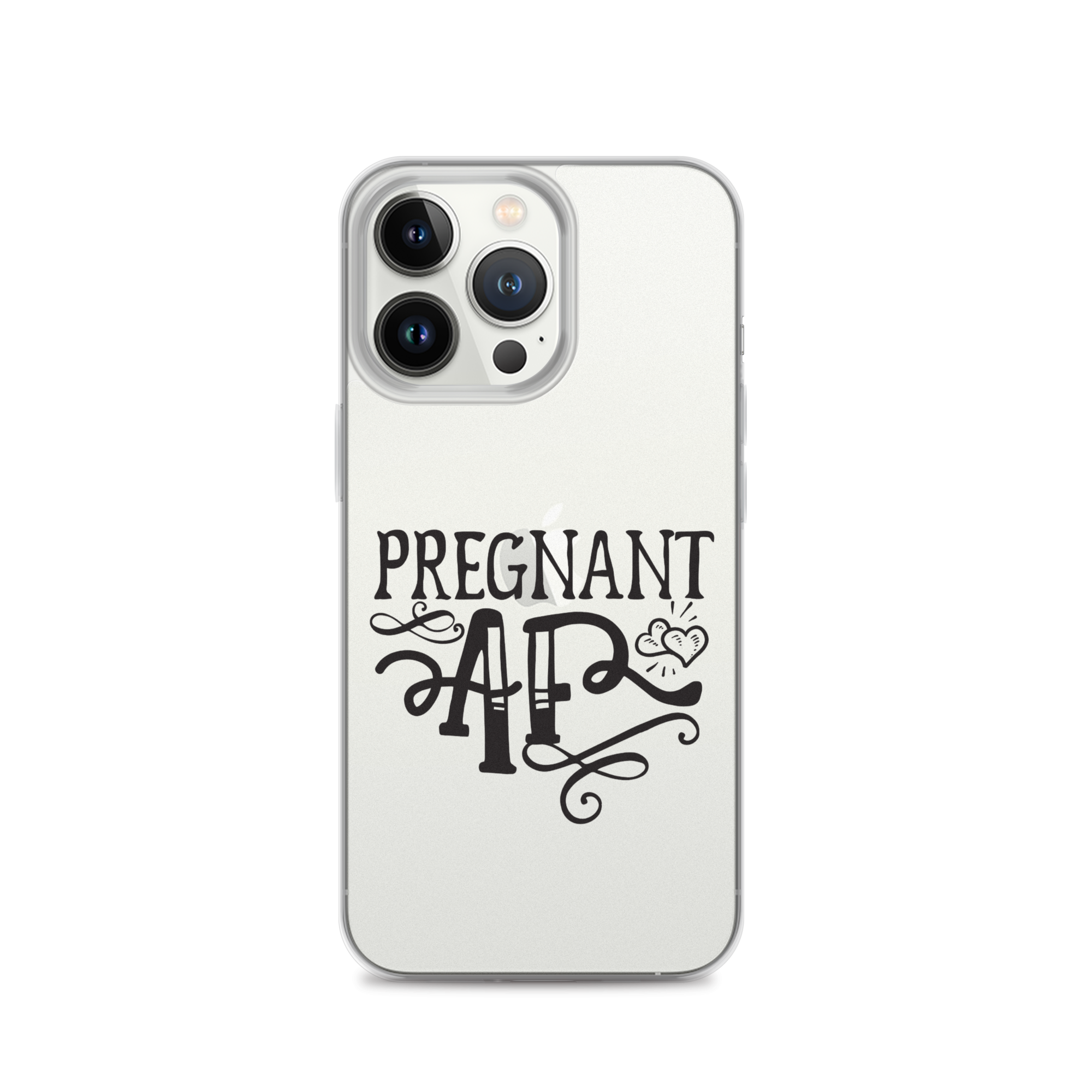 Pregnant AF Clear Case for iPhone®