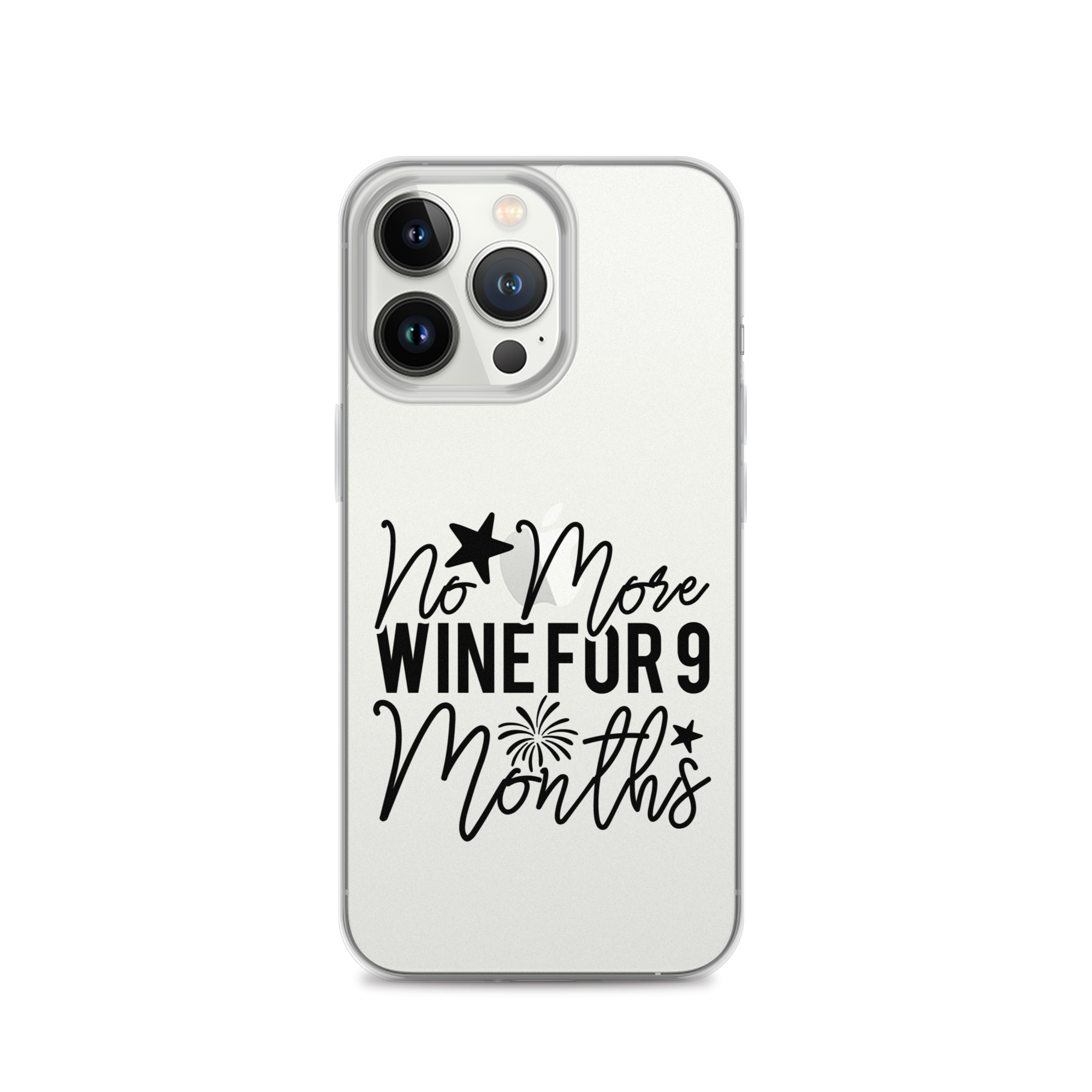 No More Wine For 9 Months Clear Case for iPhone®