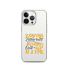 Surviving Fatherhood One Beer At A time Clear Case for iPhone®