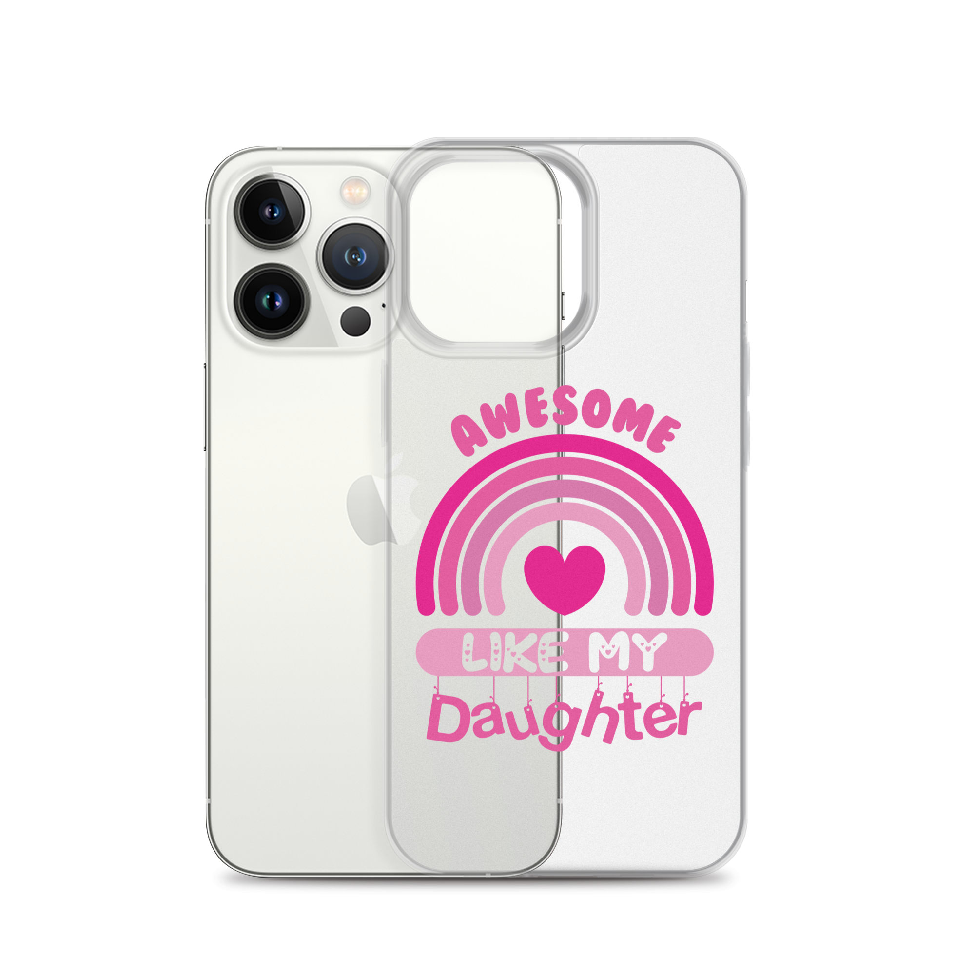 Awesome Like My Daughter Clear Case for iPhone®