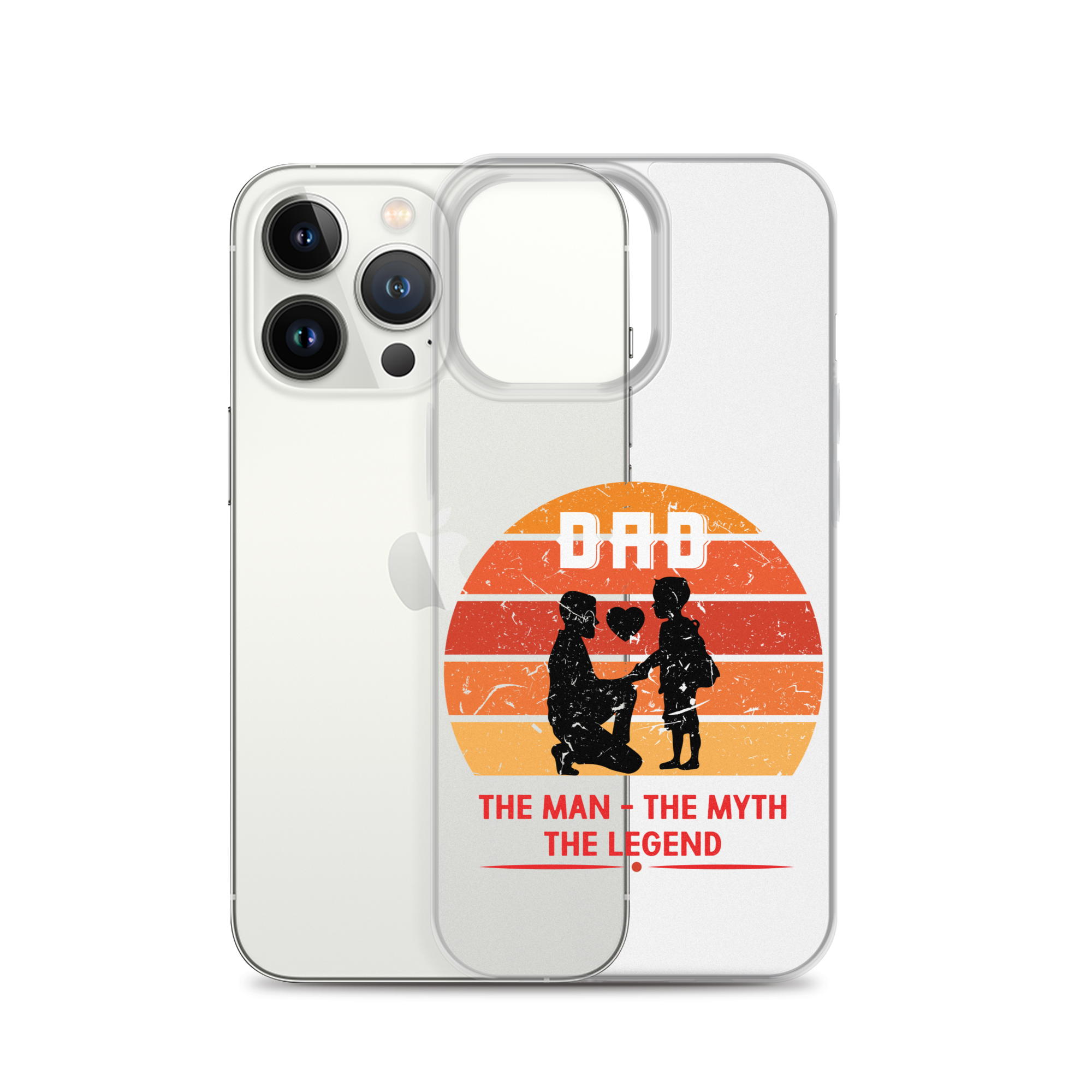 Dad The Man The Myth The Legend Clear Case for iPhone®