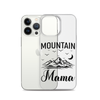 Mountain Mama Clear Case for iPhone®