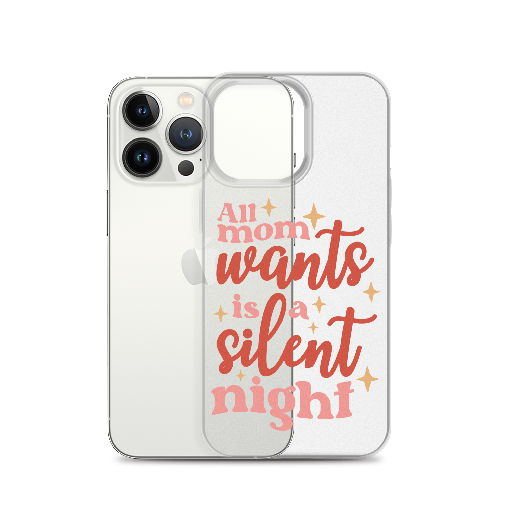 All Mom Wants Is A Silent Night Clear Case for iPhone®