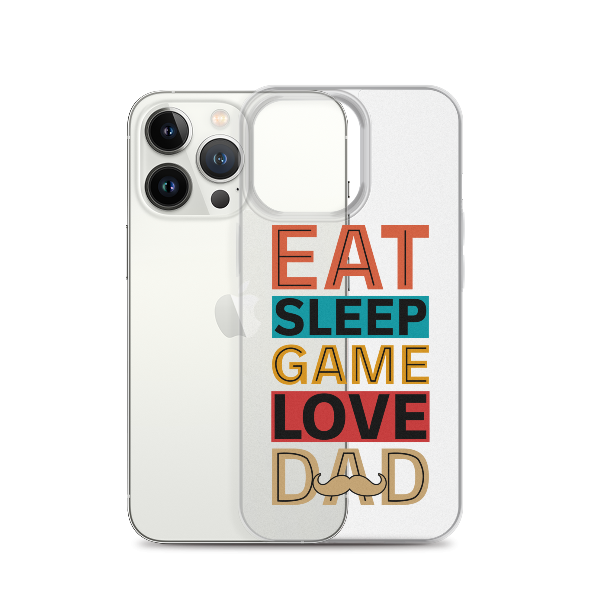 Eat Sleep Game Love Dad Clear Case for iPhone®