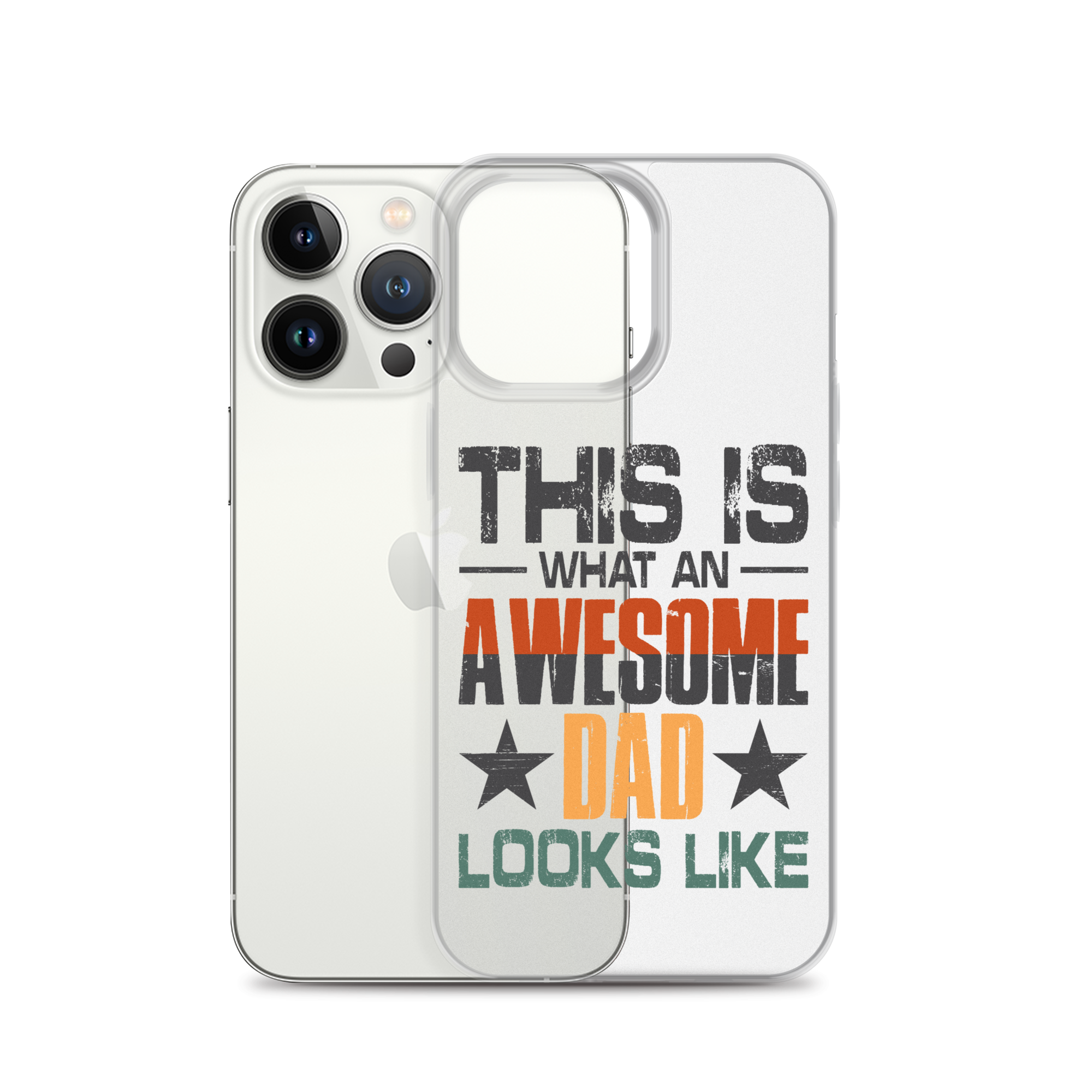 This What An Awesome Dad Looks Like Clear Case for iPhone®