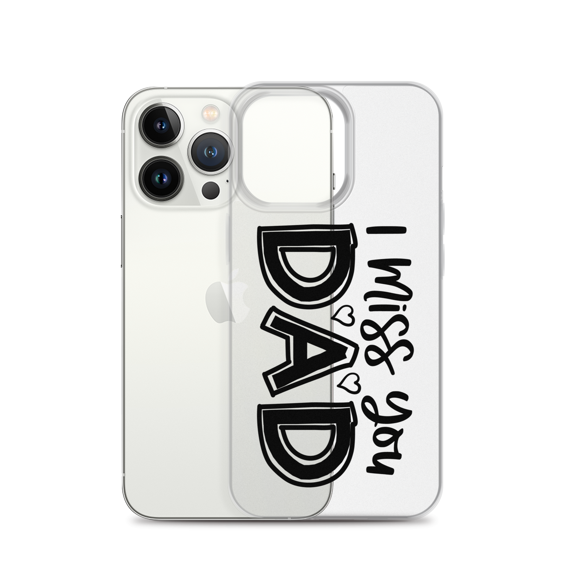 I Miss You Dad Clear Case for iPhone®