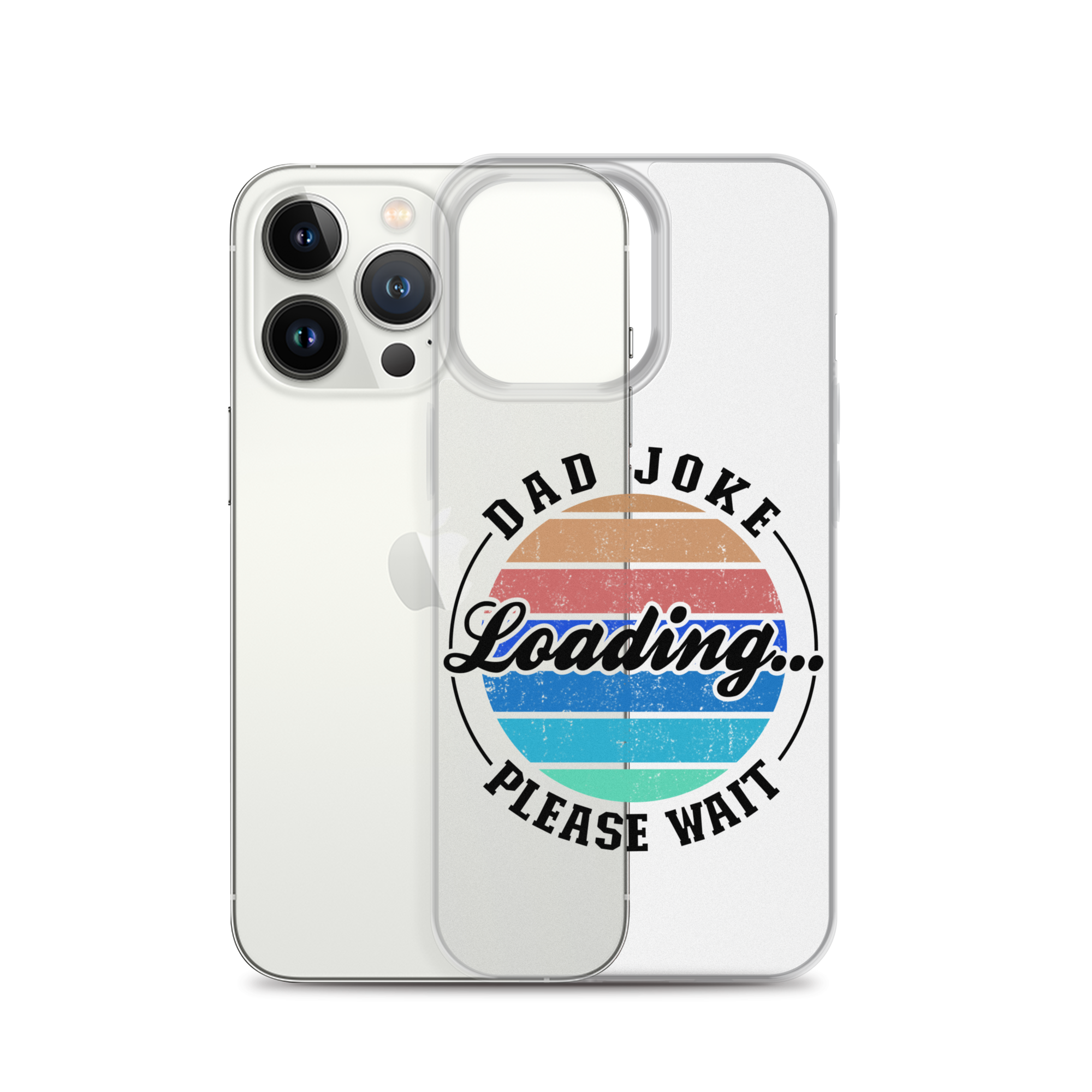 Dad Joke Loading... Please Wait Clear Case for iPhone®