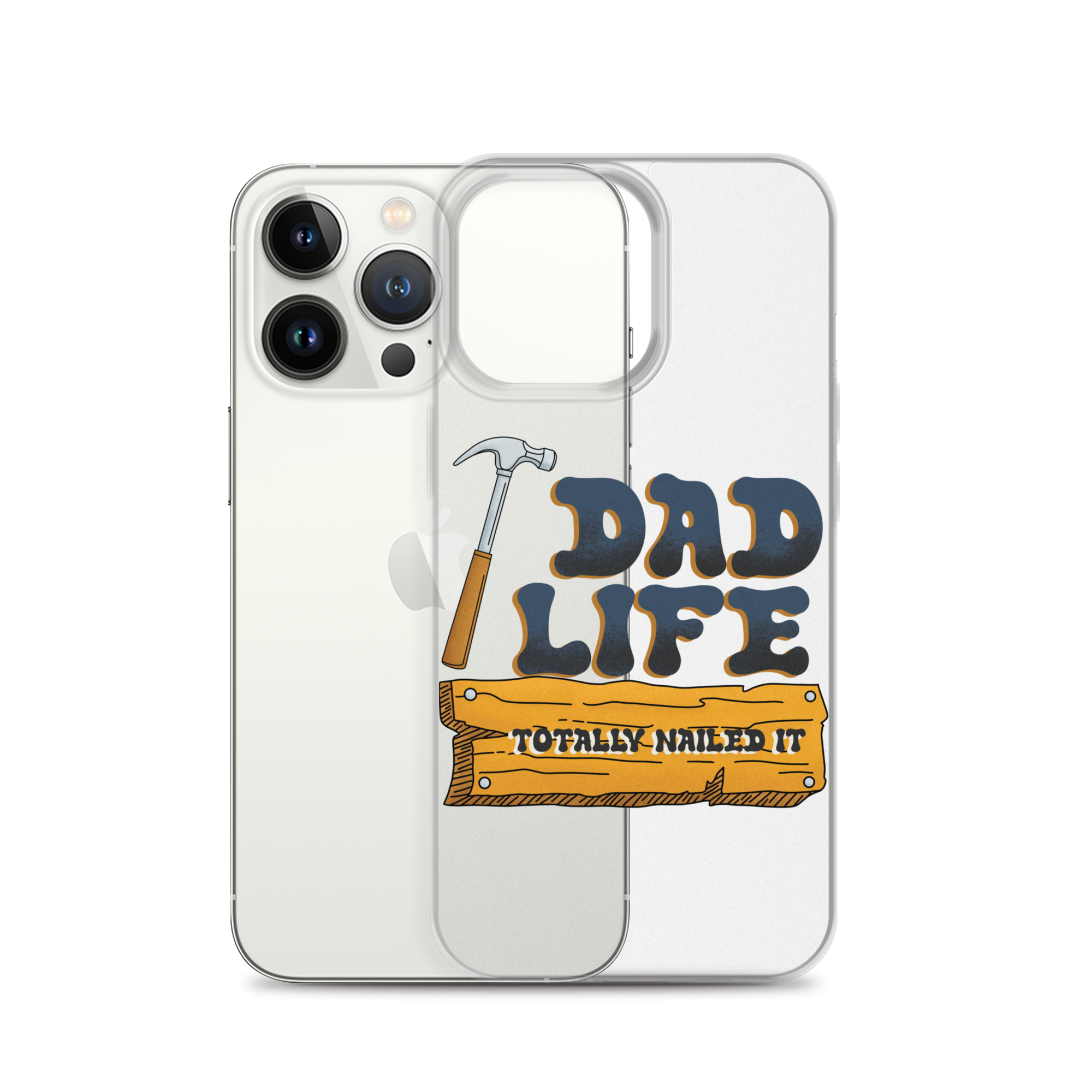 Dad Life totally Nailed It Clear Case for iPhone®