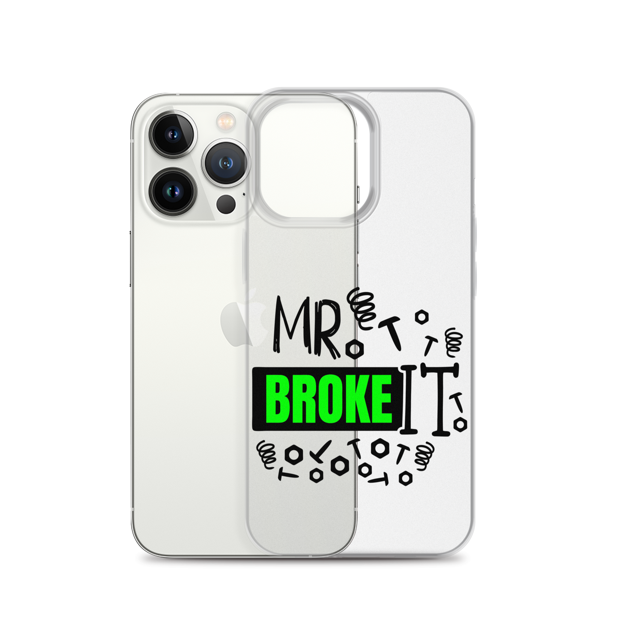 Mr Broke It Clear Case for iPhone®