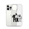 Mr fix It Clear Case for iPhone®