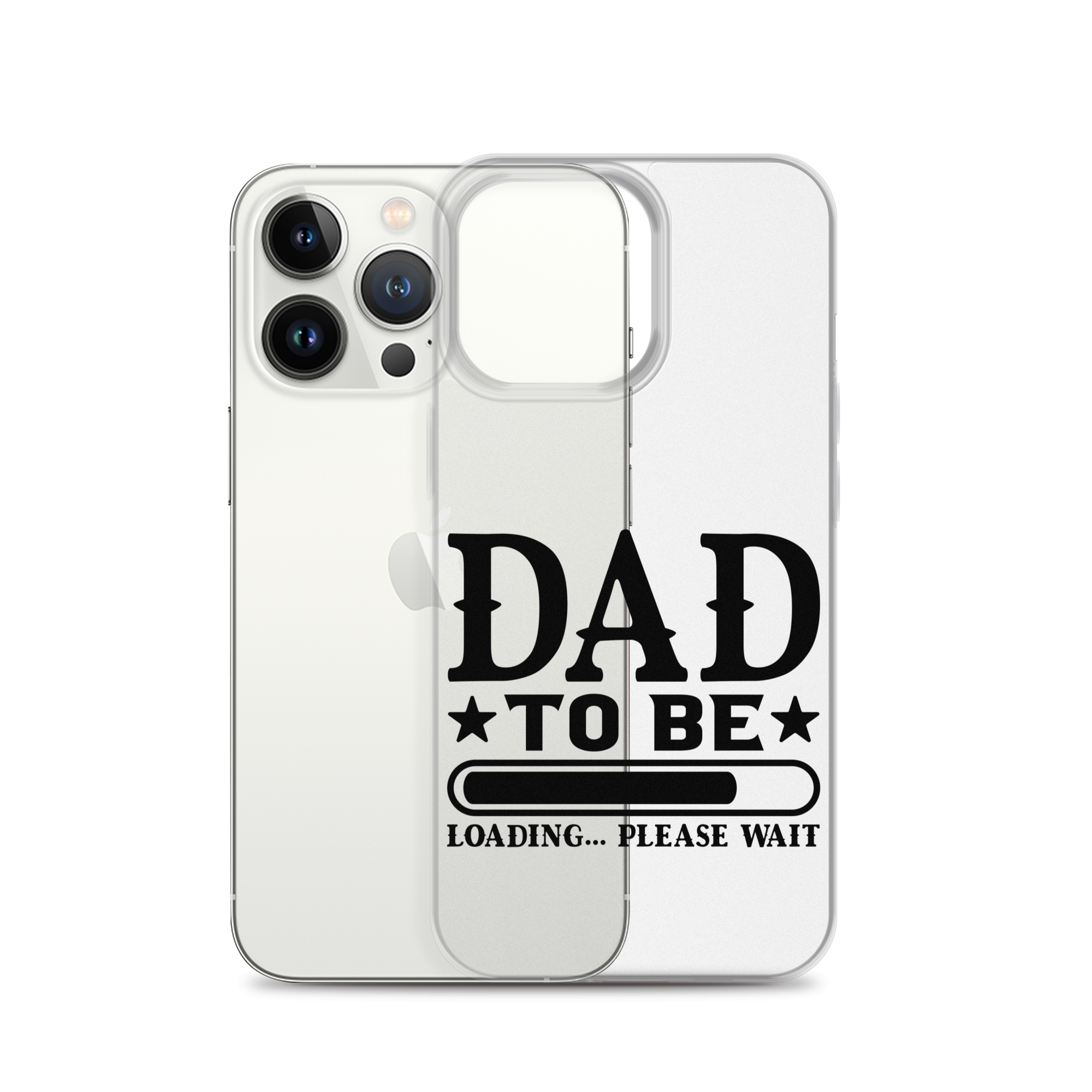 Dad To Be Loading,,, Please Wait Clear Case for iPhone®