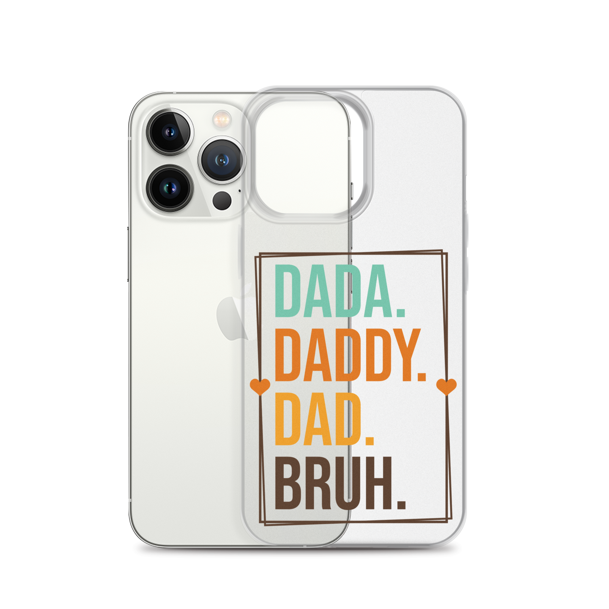 Dada. Daddy. Dad. Bruh. Clear Case for iPhone®