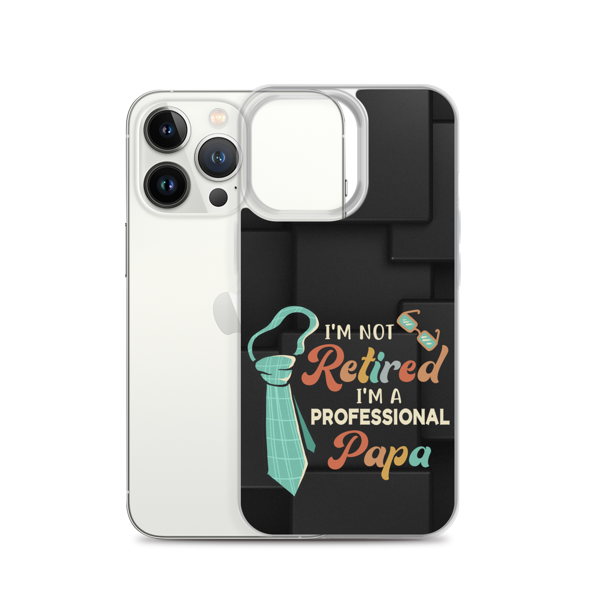 I'm Not Retired I'm A Professional Papa Clear Case for iPhone®