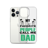 My Favorite People Call Me Dad Clear Case for iPhone®