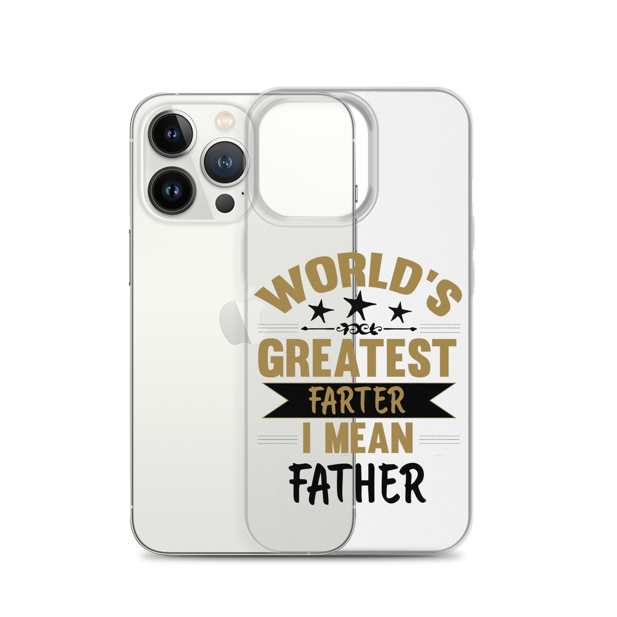 World's Greatest Farter I Mean Father Clear Case for iPhone®