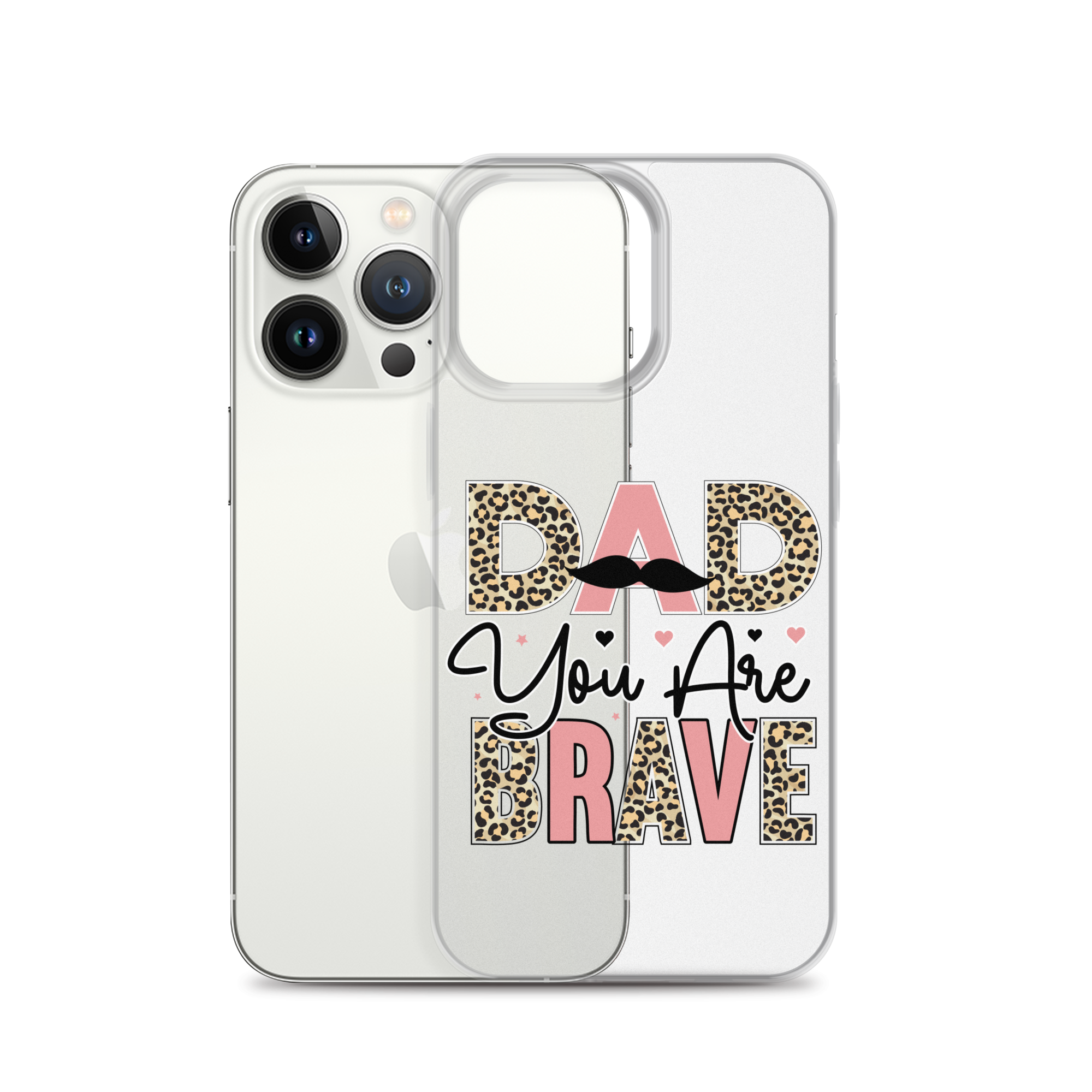 Dad You Are Brave Clear Case for iPhone®