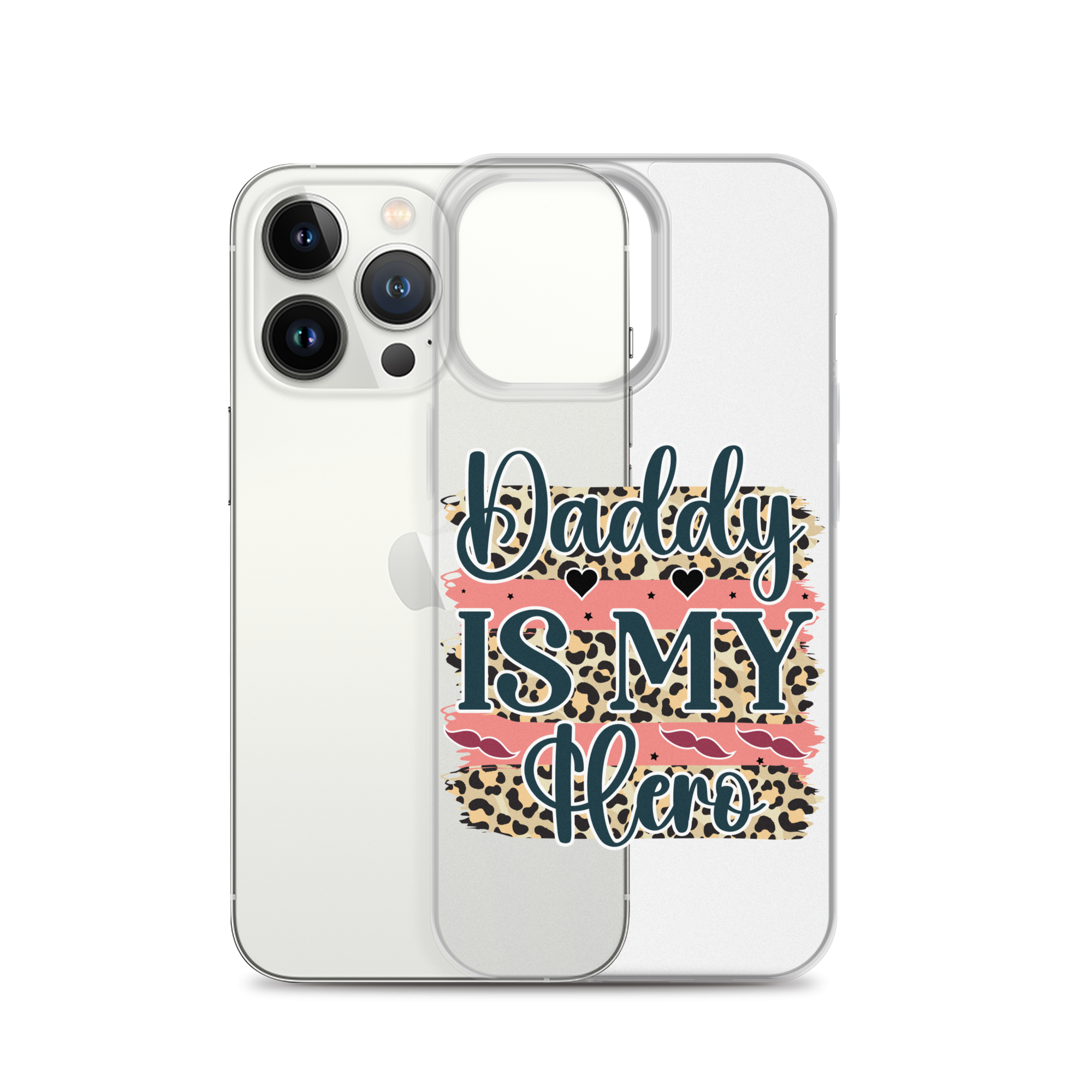 Daddy Is My Hero Clear Case for iPhone®