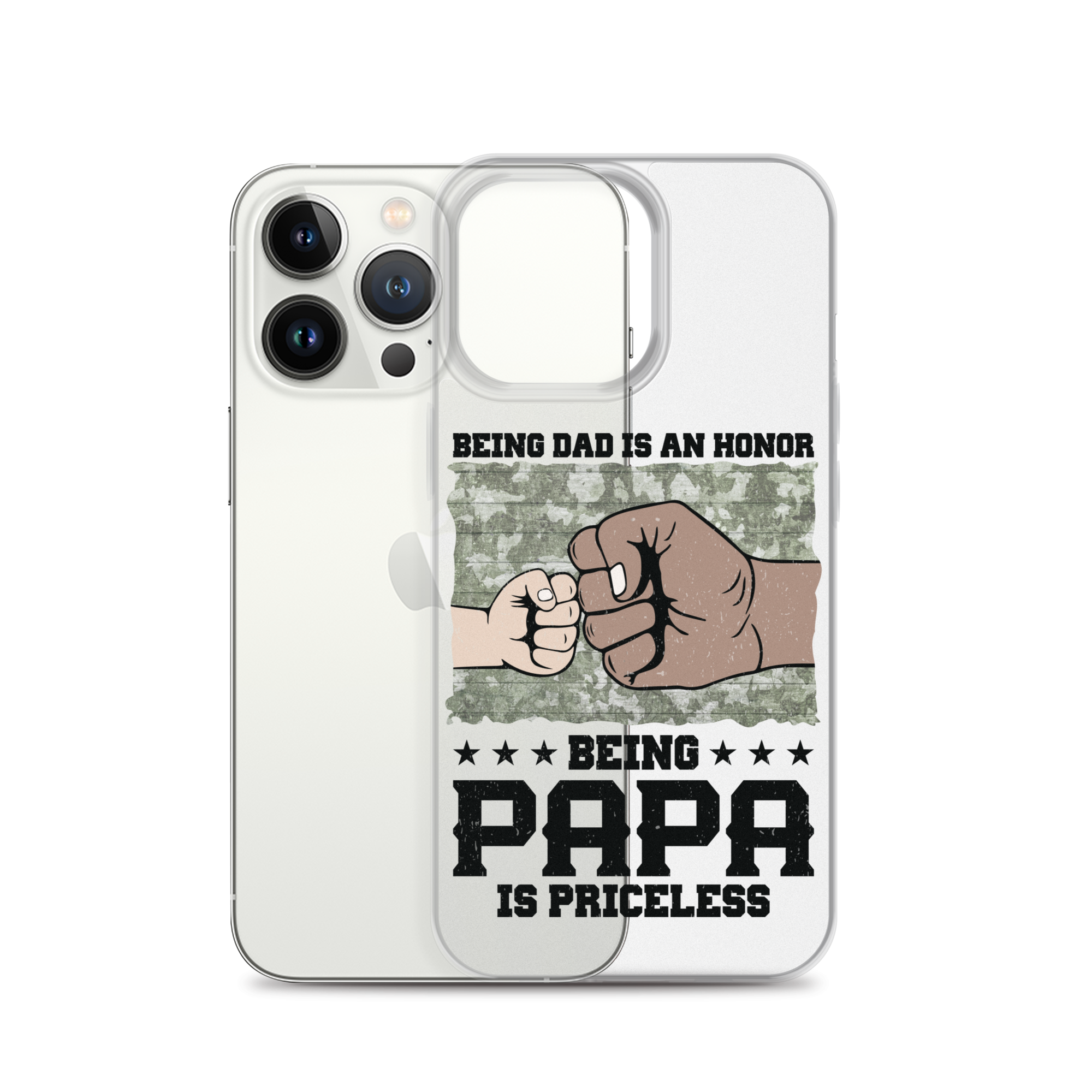 Being Dad Is An Honor Being Papa Is Priceless Clear Case for iPhone®