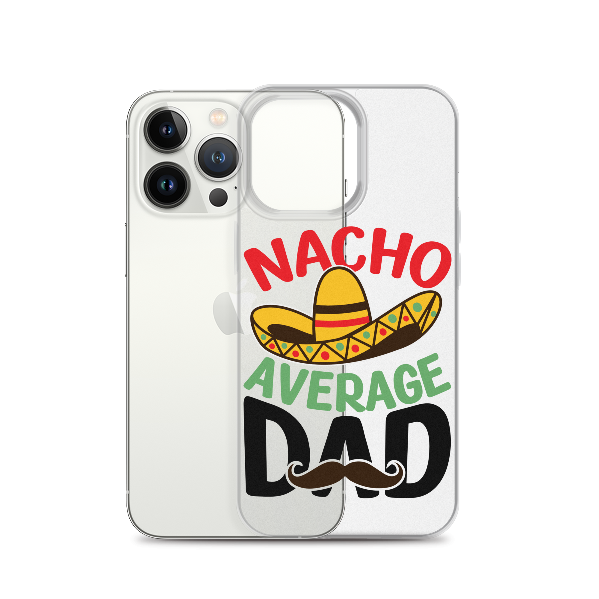 Nacho Average Dad Clear Case for iPhone®