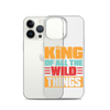 King Of All The Wild Things Clear Case for iPhone®